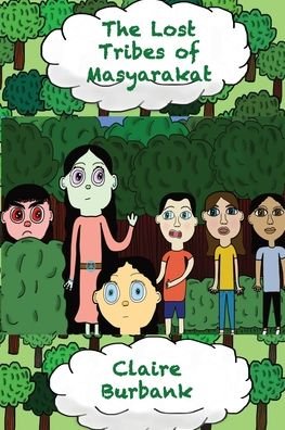 Cover for Claire Burbank · The Lost Tribes of Masyarakat (Pocketbok) (2019)