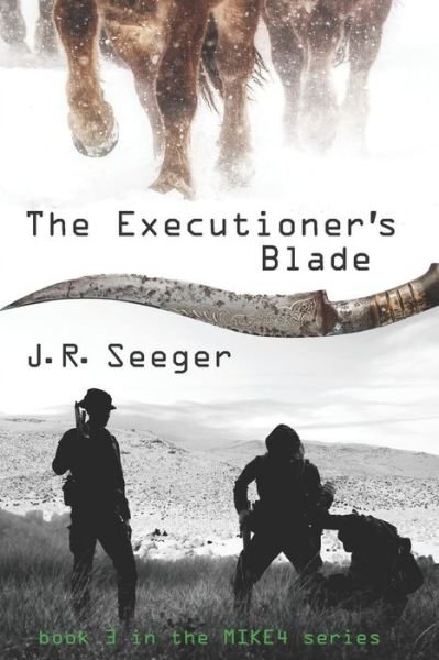 Cover for J R Seeger · The Executioner's Blade (Paperback Book) (2019)
