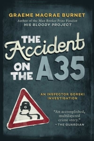 Cover for Graeme MacRae Burnet · The Accident on the A35 (Paperback Book) (2020)