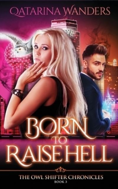 Cover for Qatarina Wanders · Born to Raise Hell (Paperback Bog) (2019)