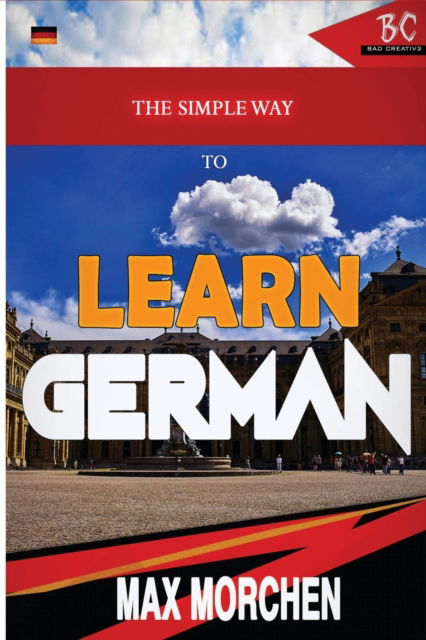 Cover for Max Morchen · The Simple Way to Learn German (Paperback Book) (2020)