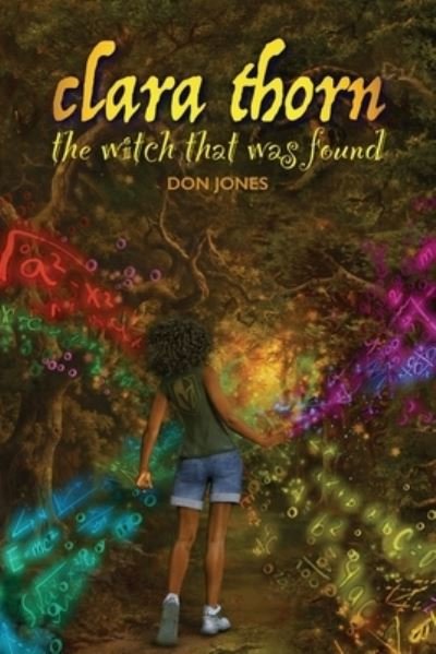 Cover for Don Jones · Clara Thorn, the Witch That Was Found (Book) (2022)