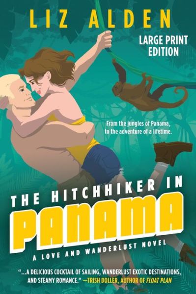 Cover for Liz Alden · The Hitchhiker in Panama: Large Print Edition (Paperback Bog) [Large type / large print edition] (2021)