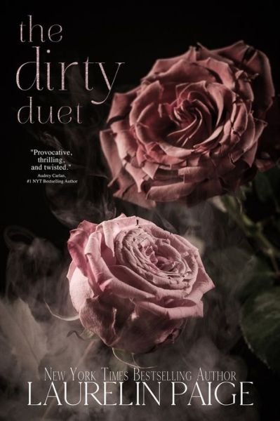 Cover for Laurelin Paige · The Dirty Duet (Paperback Book) (2022)