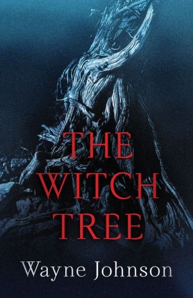 Cover for Wayne Johnson · The Witch Tree - Buck Fineday (Paperback Book) (2023)