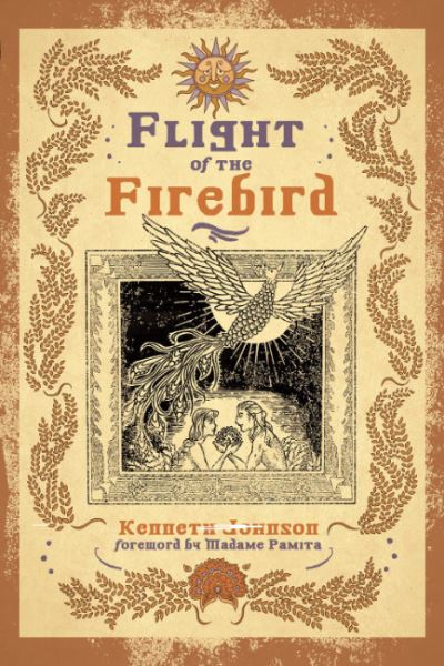 Cover for Johnson, Kenneth (Kenneth Johnson) · Flight of the Firebird (Paperback Book) (2023)