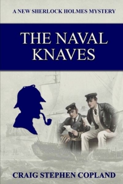 Cover for Craig Stephen Copland · The Naval Knaves (Paperback Book) (2017)