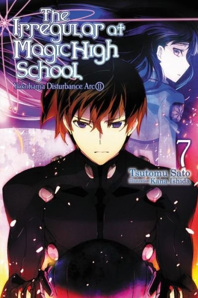 Cover for Tsutomu Satou · The Irregular at Magic High School, Vol. 7 (light novel) (Paperback Book) (2018)