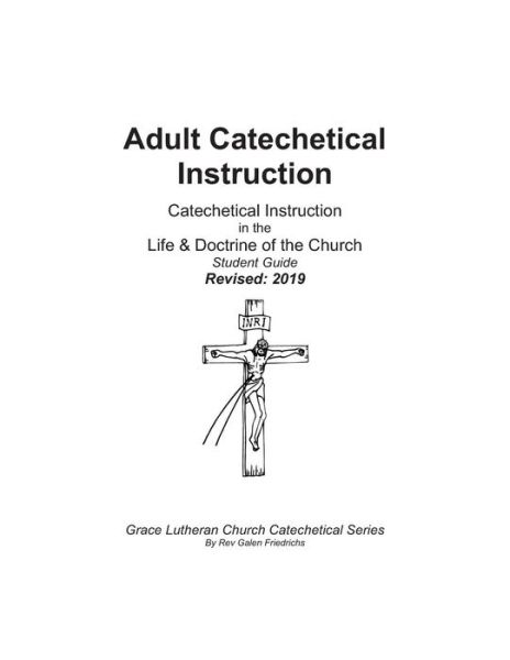 Cover for Galen Friedrichs · Adult Catechetical Instruction, Student Guide (Paperback Book) (2017)