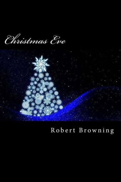 Cover for Robert Browning · Christmas Eve (Pocketbok) (2017)