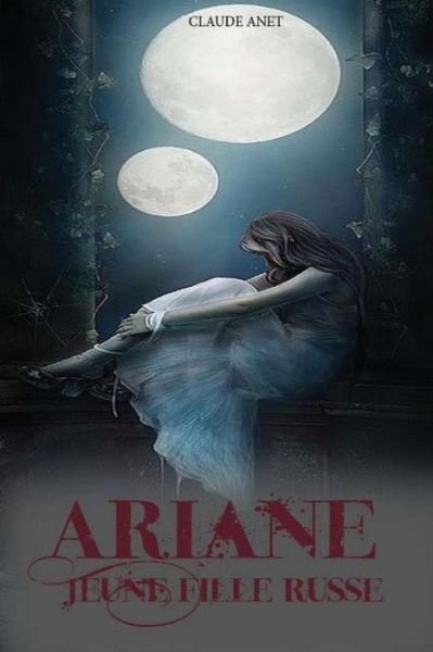 Cover for Claude Anet · Ariane, jeune fille russe (Paperback Book) (2017)