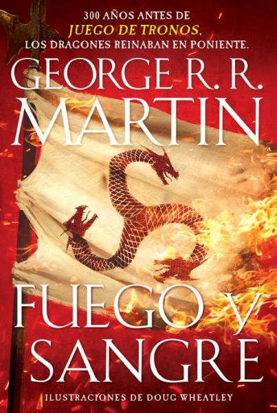 Fuego y Sangre - George R.R. Martin - Bøker - Knopf Doubleday Publishing Group - 9781984898074 - 12. mars 2019