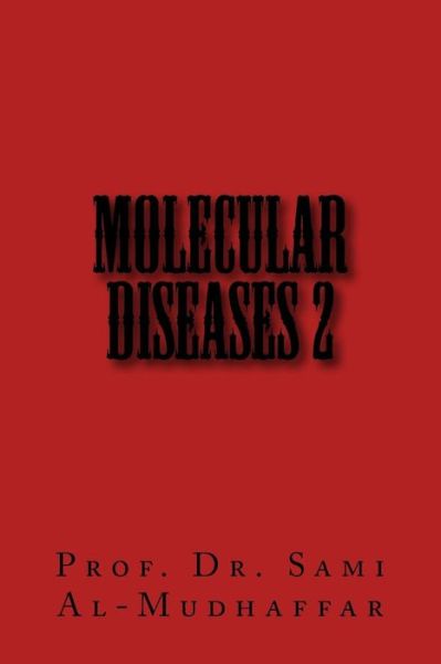 Cover for Sami a Al-Mudhaffar Prof · Molecular Diseases 2 (Paperback Book) (2018)