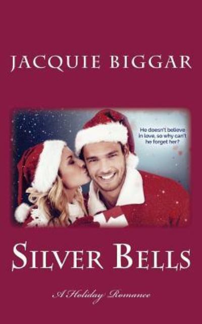 Cover for Jacquie Biggar · Silver Bells: A Holiday Romance - Augustus Grant Mystery (Paperback Book) (2016)