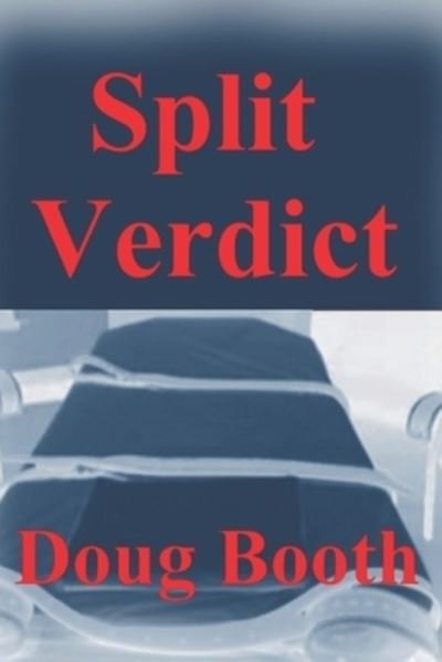 Cover for Doug Booth · Split Verdict (Paperback Bog) (2017)