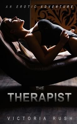Cover for Victoria Rush · The Therapist: An Erotic Adventure - Jade's Erotic Adventures (Pocketbok) (2020)