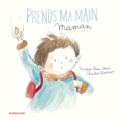 Cover for Nadine Brun-Cosme · Prends ma main maman (Taschenbuch) (2017)