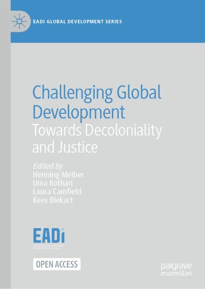 Cover for Henning Melber · Challenging Global Development: Towards Decoloniality and Justice - EADI Global Development Series (Gebundenes Buch) [1st ed. 2024 edition] (2023)