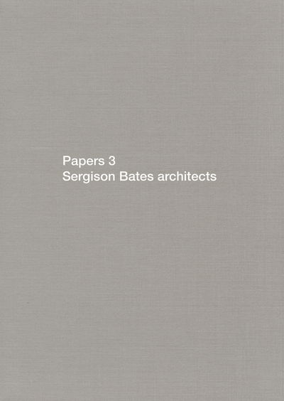 Cover for Stephen Bates · Papers 3: Sergison Bates Architects (Paperback Book) (2016)