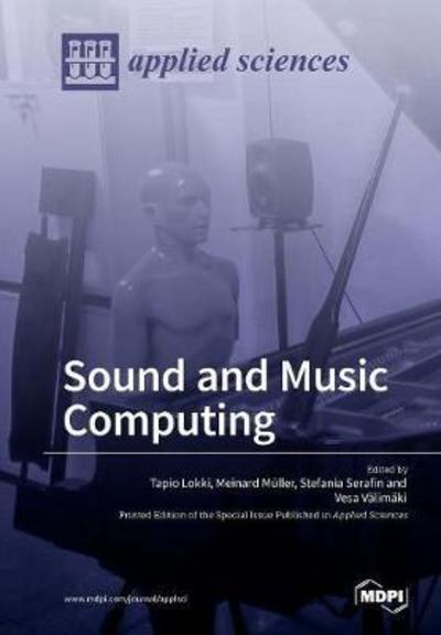 Cover for Tapio Lokki · Sound and Music Computing (Paperback Book) (2018)