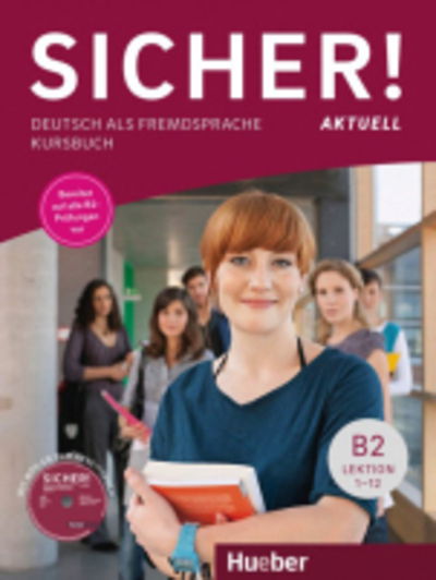 Cover for Michaela Perlmann-Balme · Sicher! aktuell: Kursbuch B2 (Paperback Book) (2018)