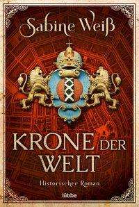 Krone der Welt - Weiß - Książki -  - 9783404183074 - 