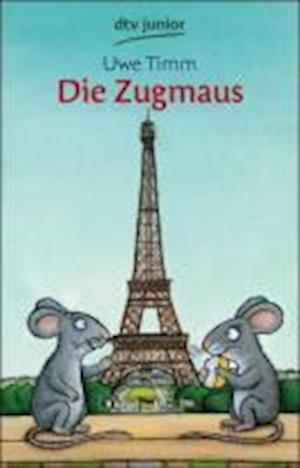 Dtv Tb.70807 Timm.zugmaus - Uwe Timm - Libros -  - 9783423708074 - 