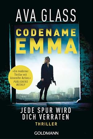 Cover for Ava Glass · Codename Emma - Jede Spur wird dich verraten (Book) (2023)
