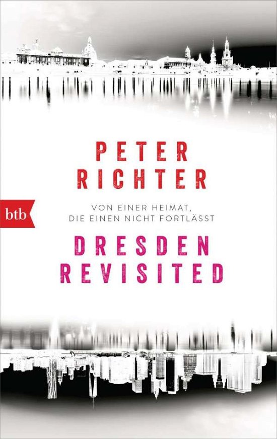 Peter Richter · Btb.71607 Richter:dresden Revisited (Bok)