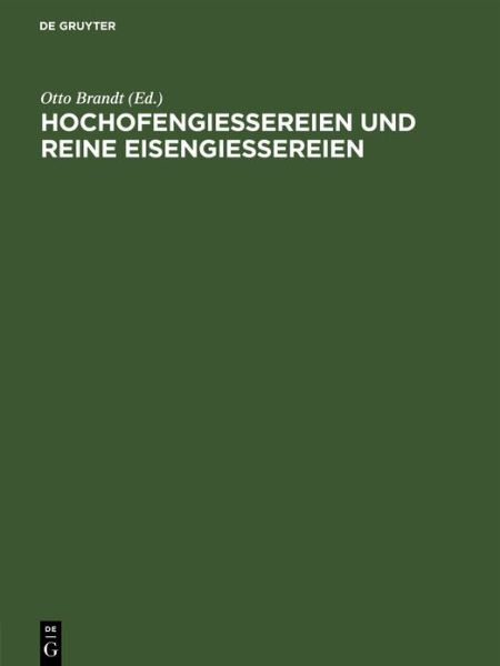 Cover for Otto Brandt · Hochofengiessereien Und Reine Eisengiessereien (Hardcover Book) (1914)