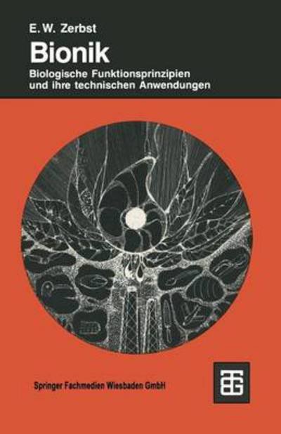 Cover for Ekkehard W Zerbst · Bionik: Biologische Funktionsprinzipien Und Ihre Technischen Anwendungen (Paperback Book) [German, 1987 edition] (1987)