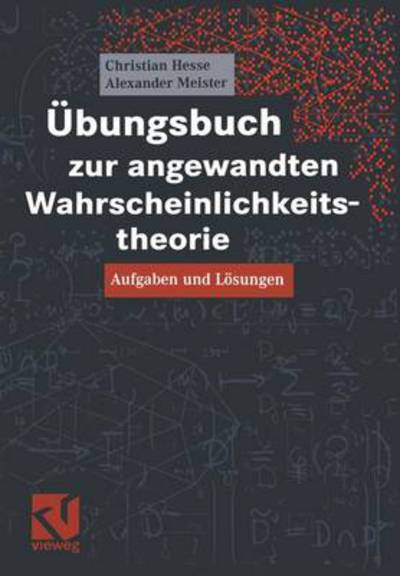 Cover for Christian Hesse · Ubungsbuch Zur Angewandten Wahrscheinlichkeitstheorie (Paperback Book) [German, 2005 edition] (2005)