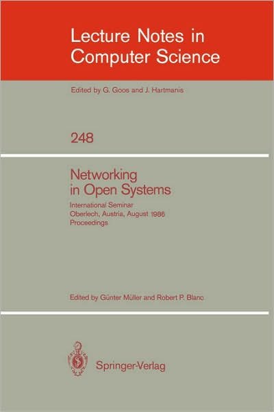 Cover for Gnter Mller · Networking in Open Systems: International Seminar Oberlech, Austria, August 1986. Proceedings - Lecture Notes in Computer Science (Pocketbok) [1987 edition] (1987)