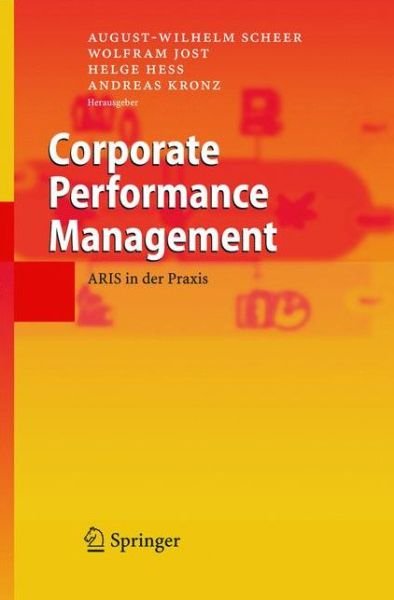 Cover for August-wilhelm Scheer · Corporate Performance Management: Aris in Der Praxis (Gebundenes Buch) [2005 edition] (2005)