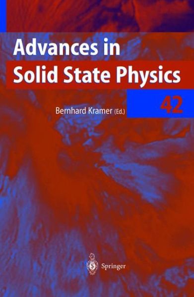 Advances in Solid State Physics - Advances in Solid State Physics - Bernhard Kramer - Books - Springer-Verlag Berlin and Heidelberg Gm - 9783540429074 - August 7, 2002