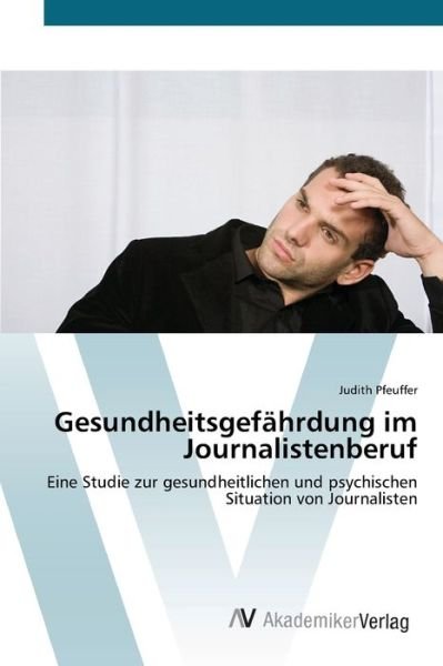 Cover for Pfeuffer · Gesundheitsgefährdung im Journ (Bog) (2012)