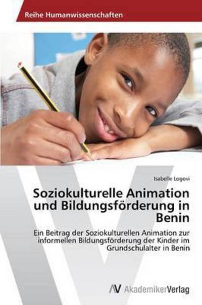 Cover for Logovi Isabelle · Soziokulturelle Animation Und Bildungsforderung in Benin (Paperback Bog) (2012)