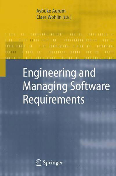 Cover for Aybuke Aurum · Engineering and Managing Software Requirements (Pocketbok) [Softcover reprint of hardcover 1st ed. 2005 edition] (2010)