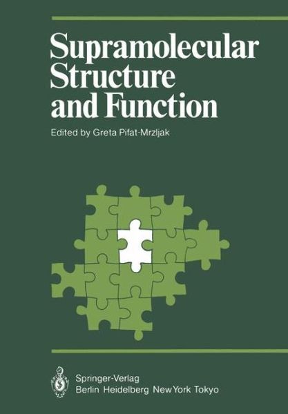 Cover for Greta Pifat-mrzljak · Supramolecular Structure and Function - Proceedings in Life Sciences (Paperback Book) [Softcover reprint of the original 1st ed. 1986 edition] (2011)