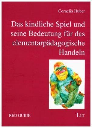 Cover for Huber · Das kindliche Spiel und seine Bed (Bok)
