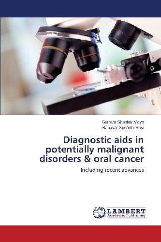 Cover for Banavar Spoorthi Ravi · Diagnostic Aids in Potentially Malignant Disorders &amp; Oral Cancer: Including Recent Advances (Paperback Book) (2013)