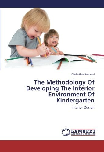 Cover for Ehab Abu-hannoud · The Methodology of Developing the Interior Environment of Kindergarten: Interior Design (Paperback Book) (2014)
