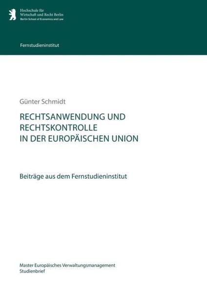 Cover for Gunter Schmidt · Rechtsanwendung Und Rechtskontrolle in Der Europaischen Union (Taschenbuch) [German edition] (2013)