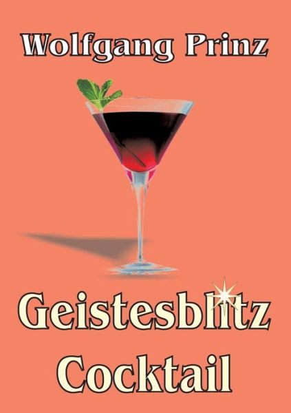 Cover for Wolfgang Prinz · Geistesblitz Cocktail (Paperback Book) [German edition] (2014)