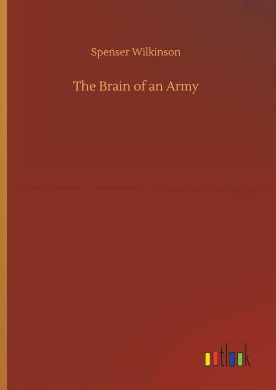 Cover for Wilkinson · The Brain of an Army (Bok) (2018)