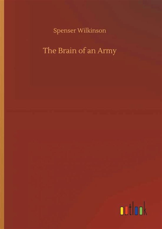 Cover for Wilkinson · The Brain of an Army (Bok) (2018)