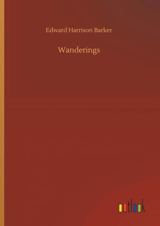 Cover for Barker · Wanderings (Buch) (2019)
