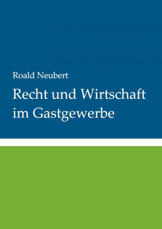 Cover for Neubert · Recht und Wirtschaft im Gastgew (Book)