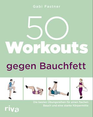 Cover for Gabi Fastner · 50 Workouts gegen Bauchfett (Book) (2024)