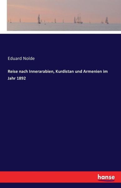 Cover for Nolde · Reise nach Innerarabien, Kurdista (Book) (2016)